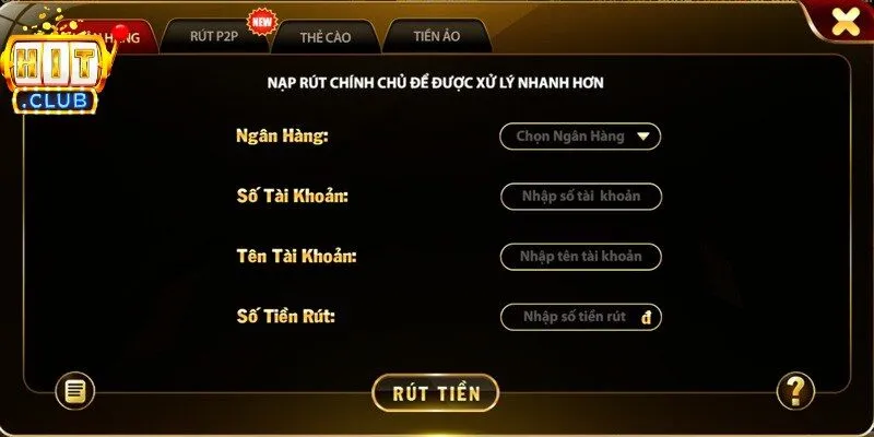 Hướng dẫn cách nạp tiền & Rút tiền Hitclub an toàn dành cho bạn 